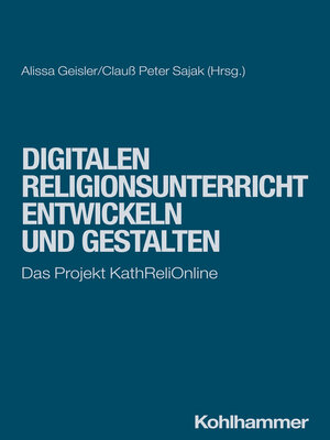 cover image of Digitalen Religionsunterricht entwickeln und gestalten